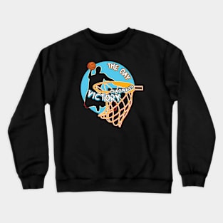 Basketball - The day of Madness Victory Crewneck Sweatshirt